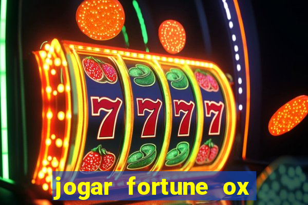 jogar fortune ox demo gratis